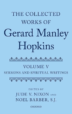 The Collected Works of Gerard Manley Hopkins - 