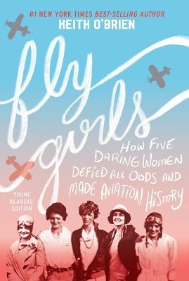 Fly Girls - Keith O'Brien