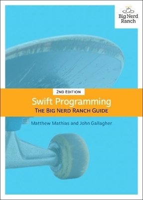 Swift Programming - Matthew Mathias, John Gallagher