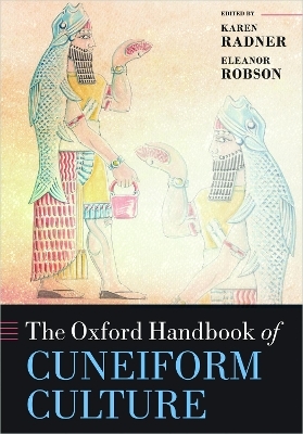 The Oxford Handbook of Cuneiform Culture - 