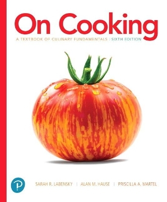 On Cooking - Sarah Labensky, Priscilla Martel, Alan Hause
