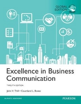 Excellence in Business Communication, Global Edition - Thill, John; Bovee, Courtland