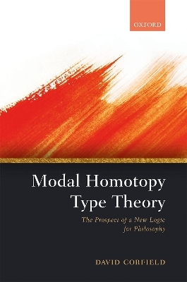 Modal Homotopy Type Theory - David Corfield