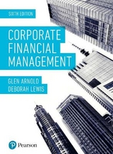 Corporate Financial Management + MyLab Finance with Pearson eText (Package) - Arnold, Glen; Lewis, Deborah