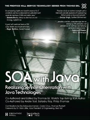 SOA with Java - Thomas Erl, Andre Tost, Satadru Roy, Philip Thomas, Raj Balasubramanian