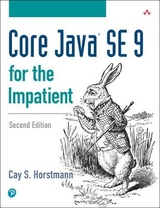 Core Java SE 9 for the Impatient - Horstmann, Cay