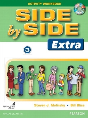 Side by Side (Extra) 3 Activity Workbook with CDs - Steven Molinsky, Bill Bliss