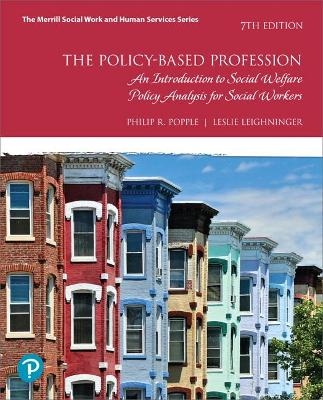 Policy-Based Profession, The - Philip Popple, Leslie Leighninger