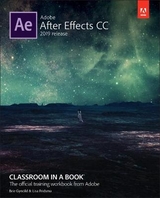 Adobe After Effects CC Classroom in a Book (2019 Release) - Fridsma, Lisa; Gyncild, Brie