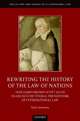 Rewriting the History of the Law of Nations - Paolo Amorosa