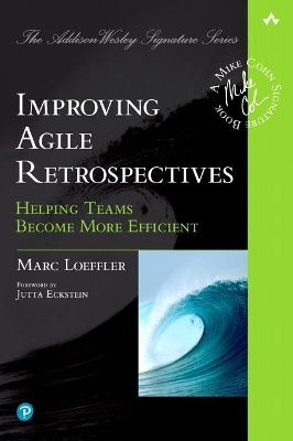 Improving Agile Retrospectives - Marc Loeffler