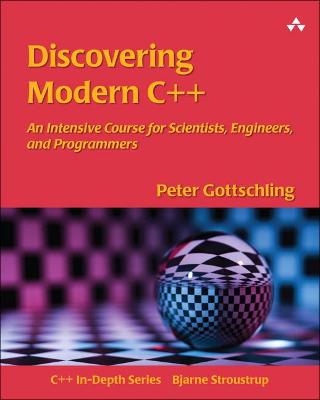 Discovering Modern C++ - Peter Gottschling