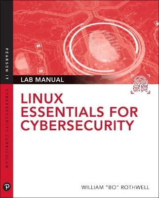 Linux Essentials for Cybersecurity Lab Manual - William Rothwell