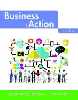 Business in Action - Courtland Bovee, John Thill