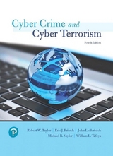 Cyber Crime and Cyber Terrorism - Taylor, Robert; Fritsch, Eric; Saylor, Michael; Liederbach, John; Tafoya, William
