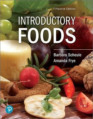 Introductory Foods - Barbara Scheule, Amanda Frye  MS  RDN