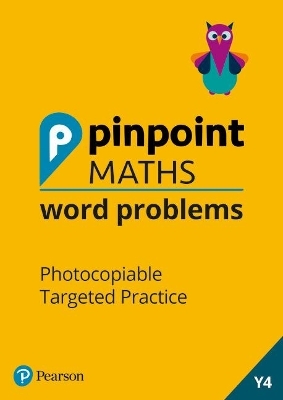 Pinpoint Maths Word Problems Year 4 Teacher Book - Steve Mills, Hilary Koll