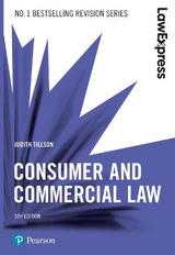 Law Express: Consumer and Commercial Law, 5th edition - Tillson, Judith