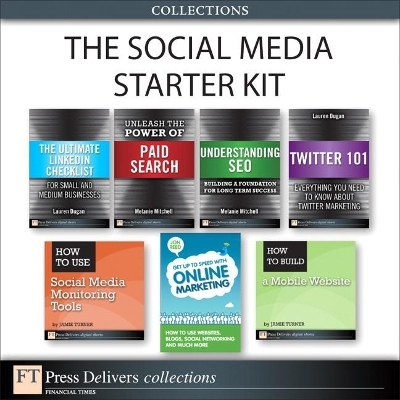 Social Media Starter Kit (Collection), The - Jon Reed, Lauren Dugan, Jamie Turner, Melanie Mitchell