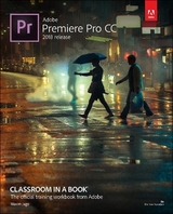 Adobe Premiere Pro CC Classroom in a Book (2018 release) - Jago, Maxim