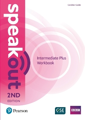 Speakout Intermediate Plus 2nd Edition Workbook - Caroline Cooke