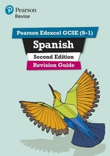 Pearson REVISE Edexcel GCSE (9-1) Spanish Revision Guide: For 2024 and 2025 assessments and exams - incl. free online edition - Reeves, Leanda; Halksworth, Vivien