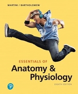 Essentials of Anatomy & Physiology - Martini, Frederic; Bartholomew, Edwin