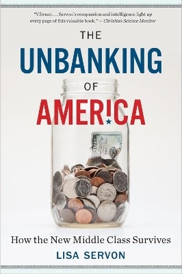 The Unbanking of America - Lisa Servon