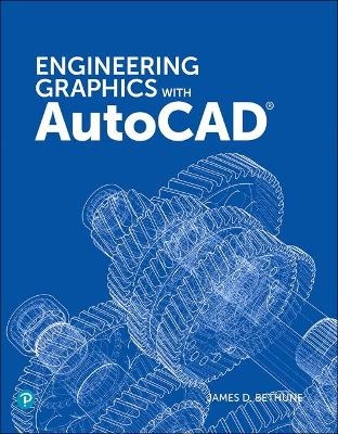 Engineering Graphics with AutoCAD 2020 - James Bethune