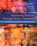 Improving Schools Through Action Research - Hendricks, Cher