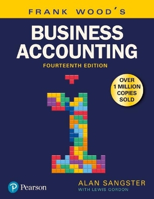 Frank Wood's Business Accounting Volume 1 with MyLab Accounting - Alan Sangster, Frank Wood, Geoff Black