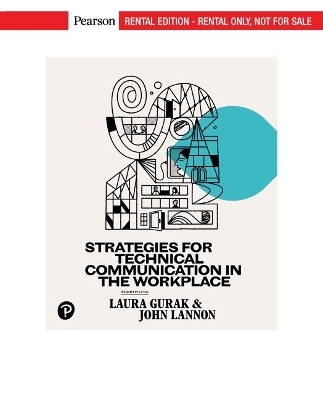 Strategies for Technical Communication in the Workplace - Laura Gurak, John Lannon