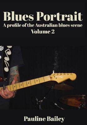 Blues Blues Portrait - A Profile of the Australian Blues Scene (Volume 2)