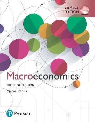 Macroeconomics, Global Edition - Michael Parkin