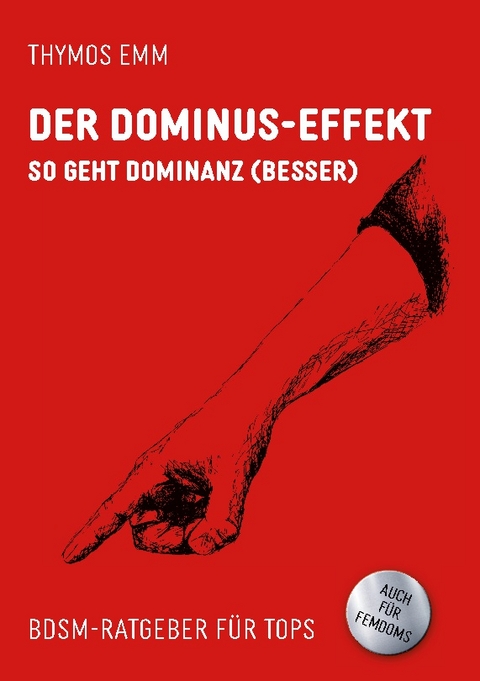 Der Dominus-Effekt - Thymos Emm