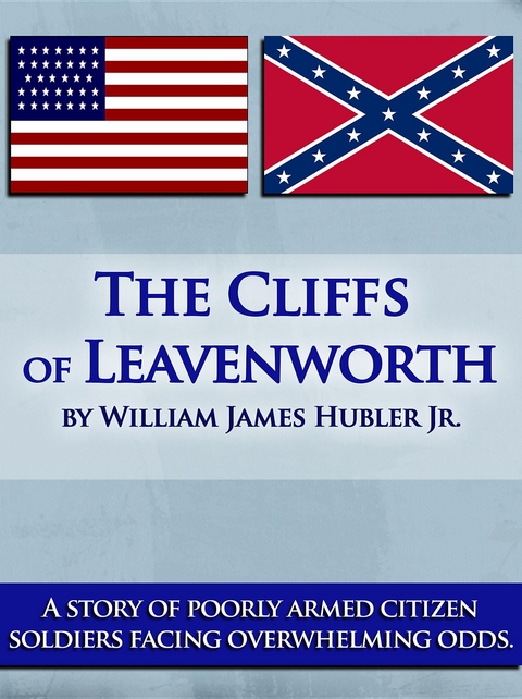 The Cliffs of Leavenworth - William  James Hubler Jr.