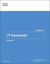 IT Essentials Lab Manual, Version 6 - Cisco Networking Academy