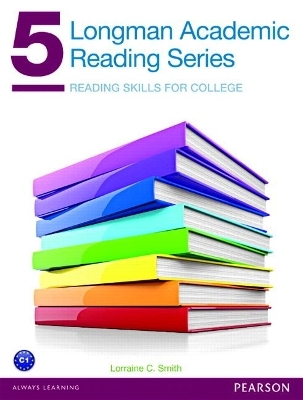 Longman Academic Reading Series 5 with Essential Online Resources - Lorraine Smith