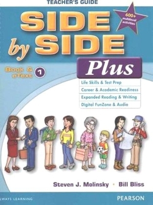 Side by Side Plus Teacher's Guide 1 with Multilevel Activity & Achievement Test Bk & CD-ROM - Bill Bliss, Steven Molinsky