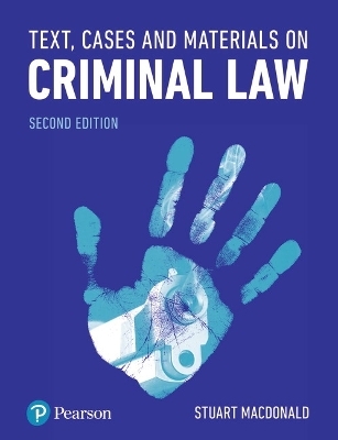 Text, Cases and Materials on Criminal Law - Stuart MacDonald