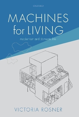 Machines for Living - Victoria Rosner