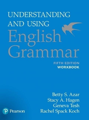 Azar-Hagen Grammar - (AE) - 5th Edition - Workbook - Understanding and Using English Grammar - Betty S Azar, Betty S. Azar, Stacy A. Hagen