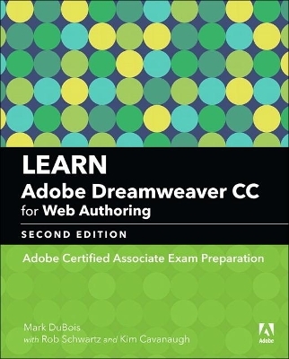 Learn Adobe Dreamweaver CC for Web Authoring - Mark DuBois, Rob Schwartz, Kim Cavanaugh