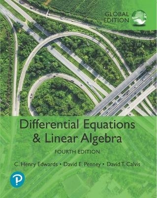 Differential Equations and Linear Algebra, Global Edition - C. Edwards, David Penney, David Calvis