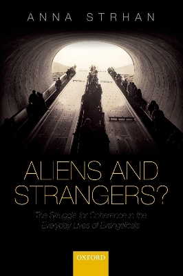 Aliens & Strangers? - Anna Strhan