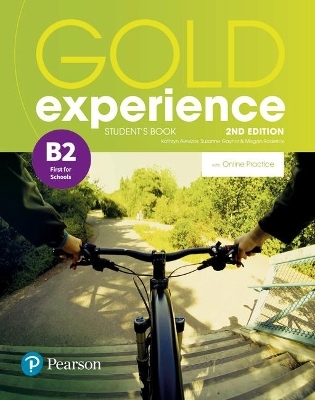 Gold Experience 2nd Edition B2 Student's Book with Online Practice Pack - Kathryn Alevizos, Suzanne Gaynor, Megan Roderick