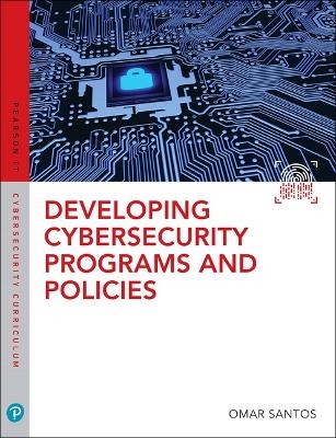 Developing Cybersecurity Programs and Policies - Omar Santos