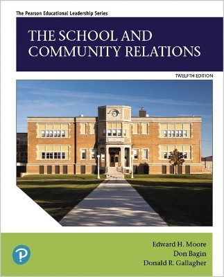 School and Community Relations, The - Edward Moore, Don Bagin, Donald Gallagher