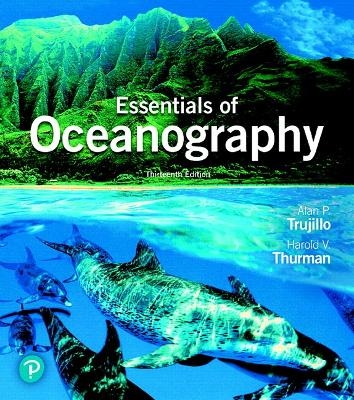 Essentials of Oceanography - Alan Trujillo, Harold Thurman