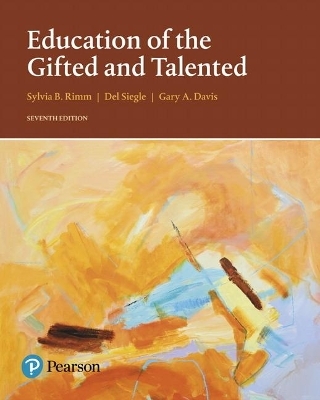 Education of the Gifted and Talented - Gary Davis, Sylvia Rimm, Del Siegle